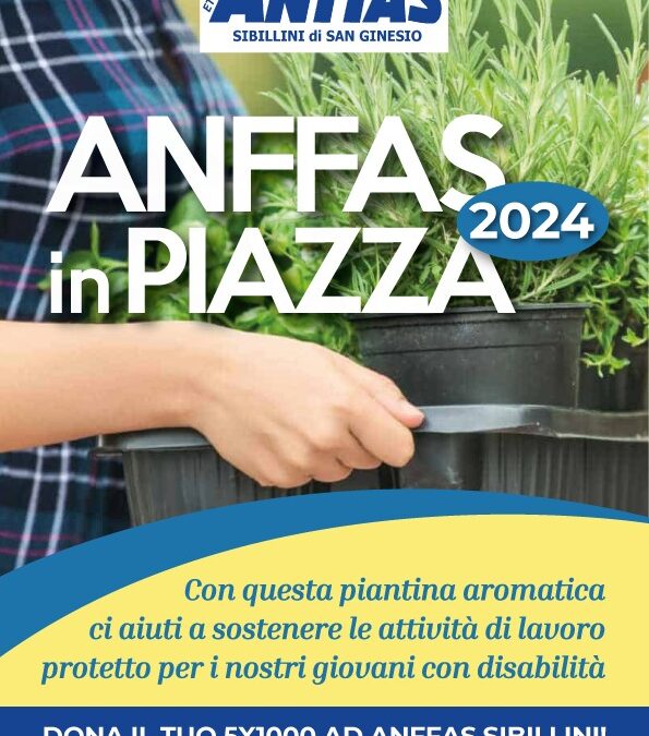 Anffas in Piazza 2024: ci vediamo il 13 e 14 aprile con le piantine aromatiche